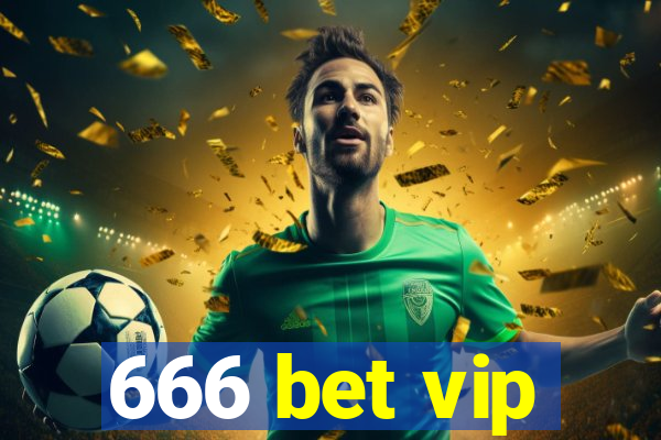 666 bet vip